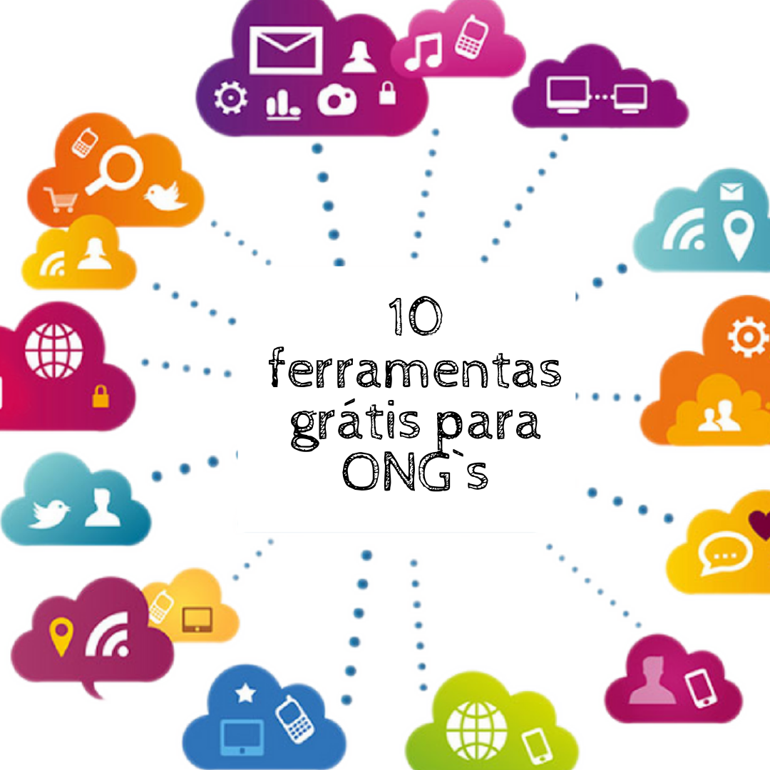 ONG`s – 10 ferramentas gratuitas que a sua organização precisa conhecer